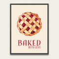 Baked With Love Pie Kitchen Poster — Framed Wall Art