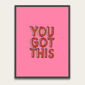 Motivational Poster — “You Got This” Pink Framed Wall Art