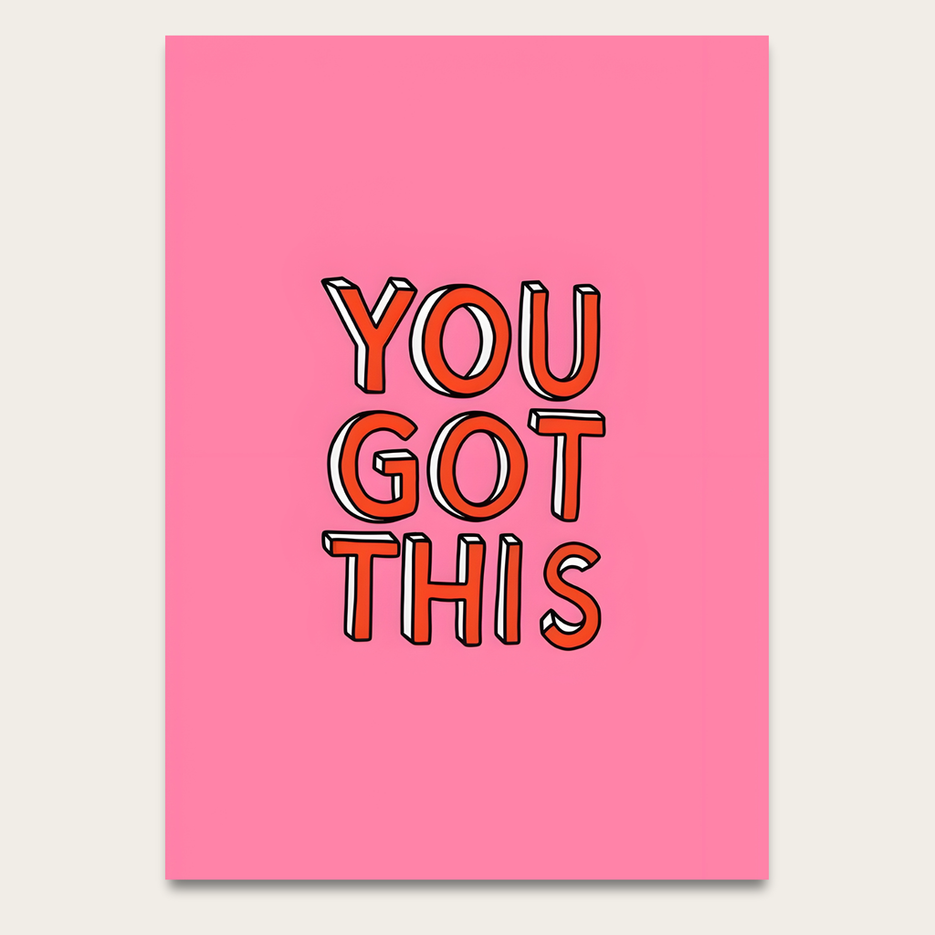 You Got This Poster — Motivational Pink Wall Art for Office, Dorm, or Study