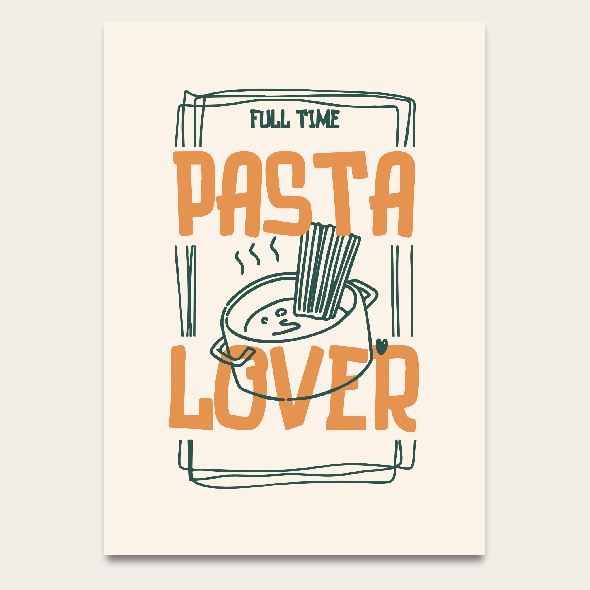 Pasta Lover Poster — "Full Time Pasta Lover" Kitchen Wall Art