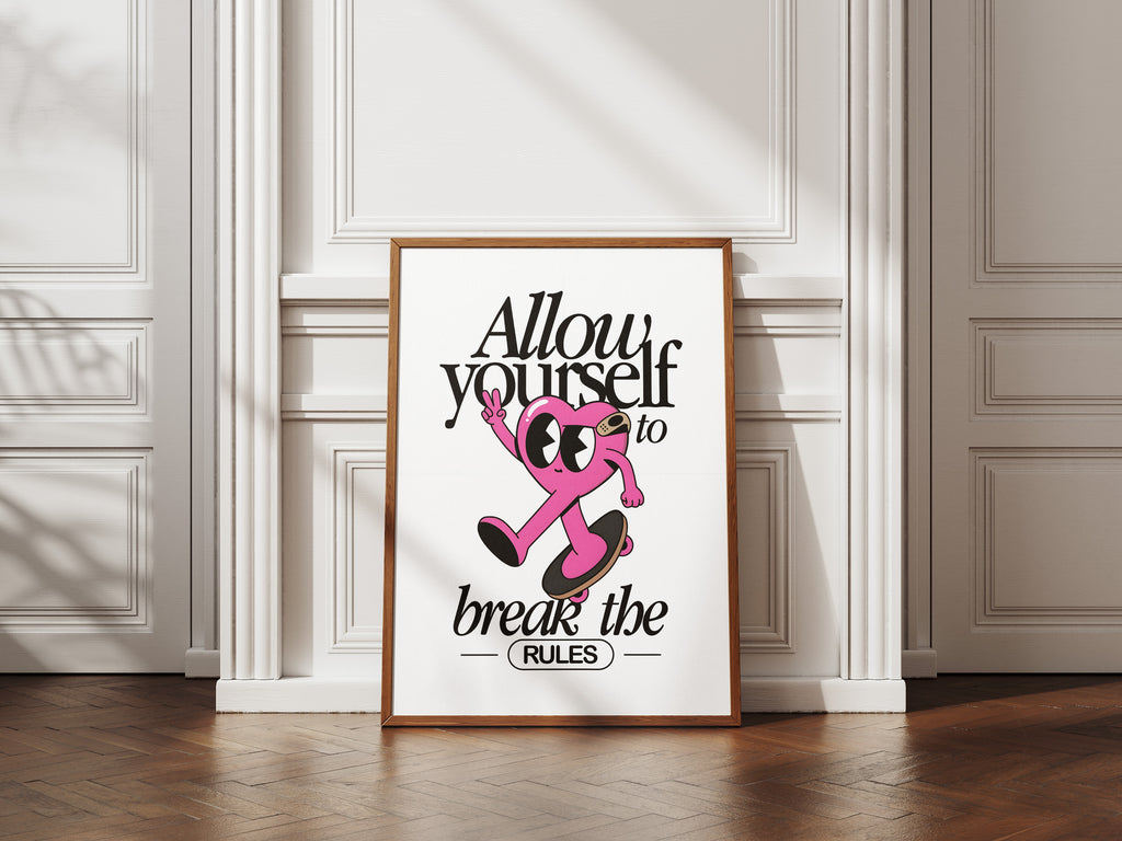 Poster — "Allow Yourself to Break the Rules" Motivational Skate Heart Art