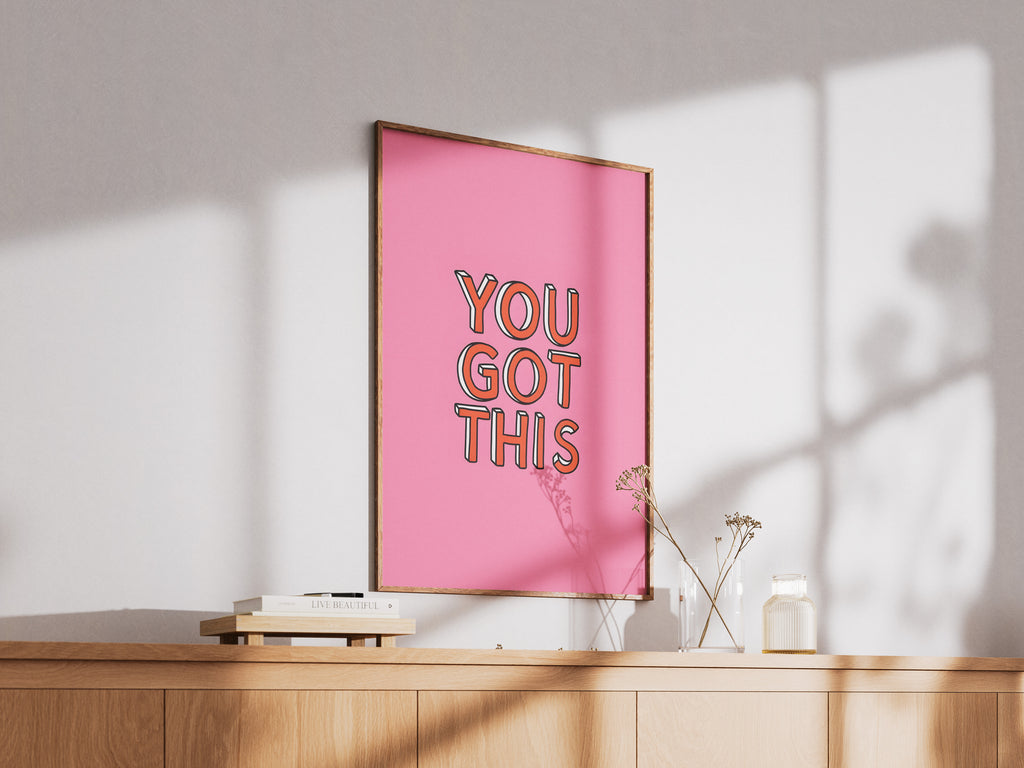 You Got This Poster — Motivational Pink Wall Art for Office, Dorm, or Study