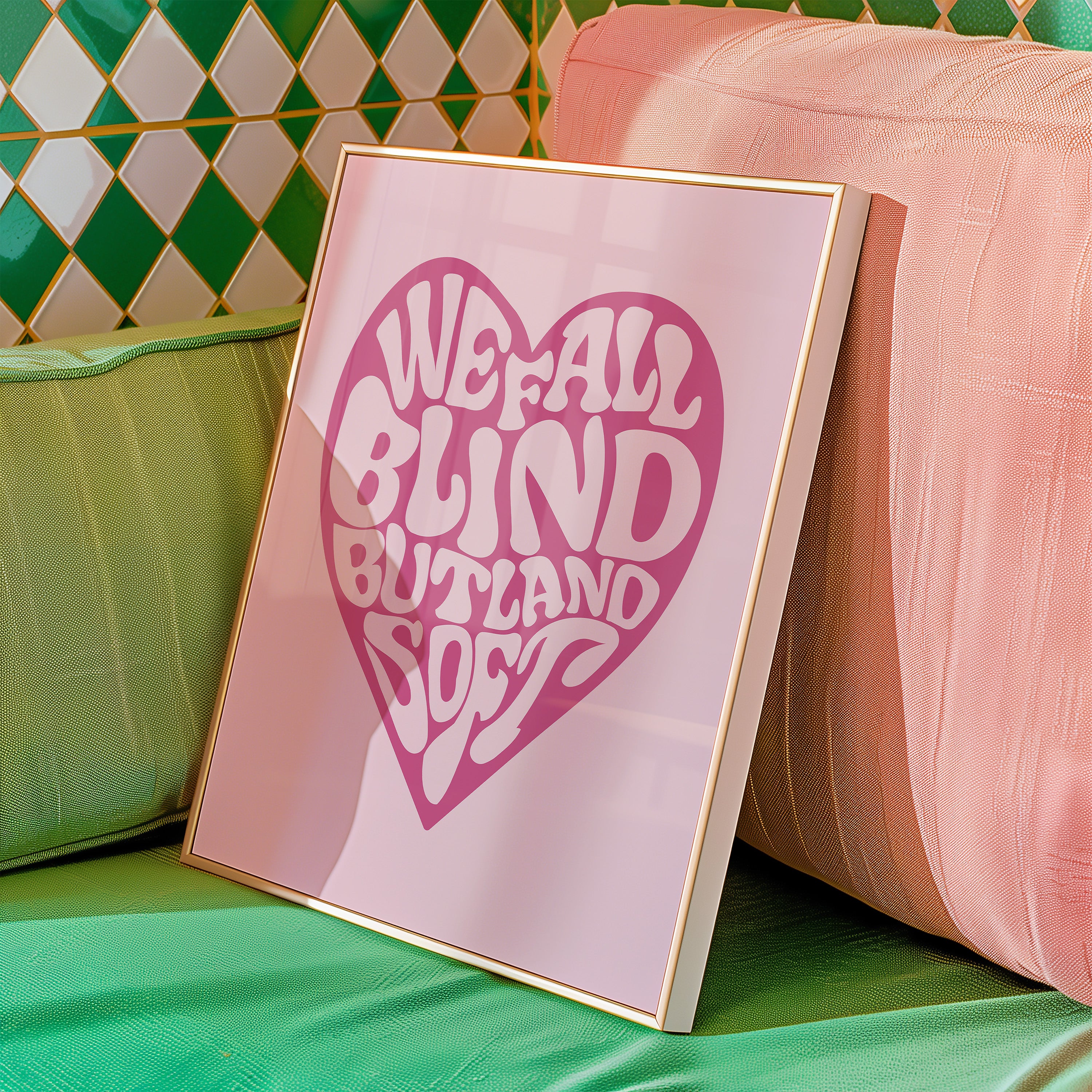 Retro Pink Heart Poster — "We Fall Blind But Land Soft" Inspirational Wall Art